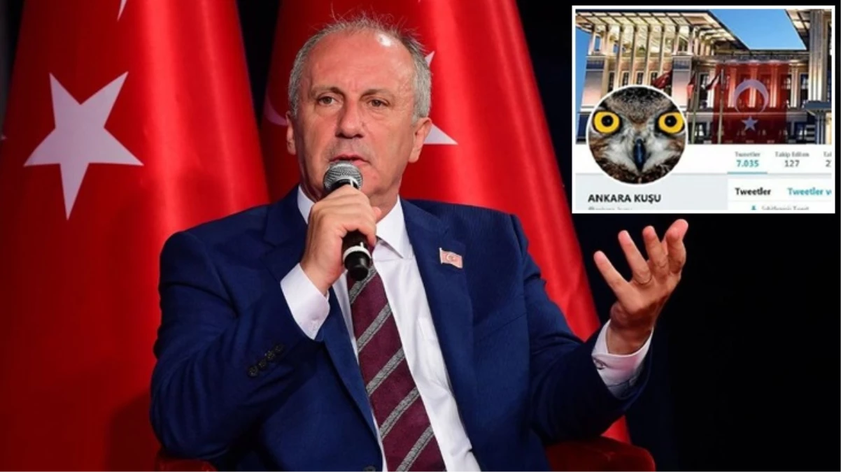 Muharrem İnce’ye yönelik paylaşımlar yapan “Ankara Kuşu” adlı hesabı yöneten 2 kişi için iddianame düzenlendi