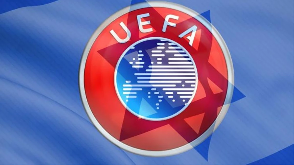 UEFA, İsrail’de maç oynatmayacak