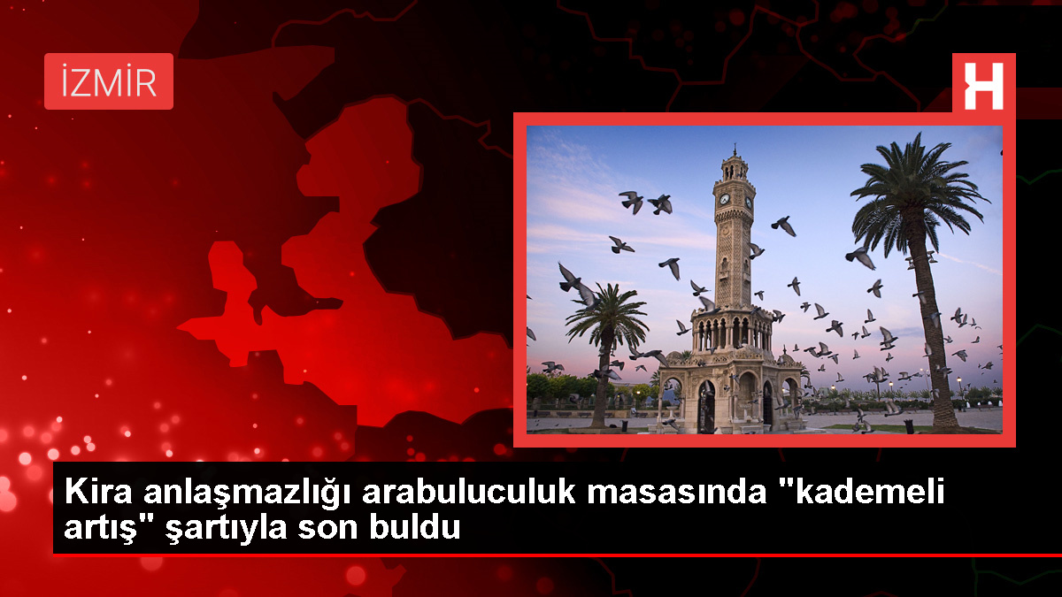 İzmir’de Kiracı ve Ev Sahibi Arabuluculukla Anlaştı