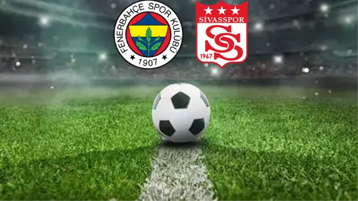 Yıldız futbolcu döndü! Fenerbahçe-Sivasspor maçında ilk 11’ler beli oldu