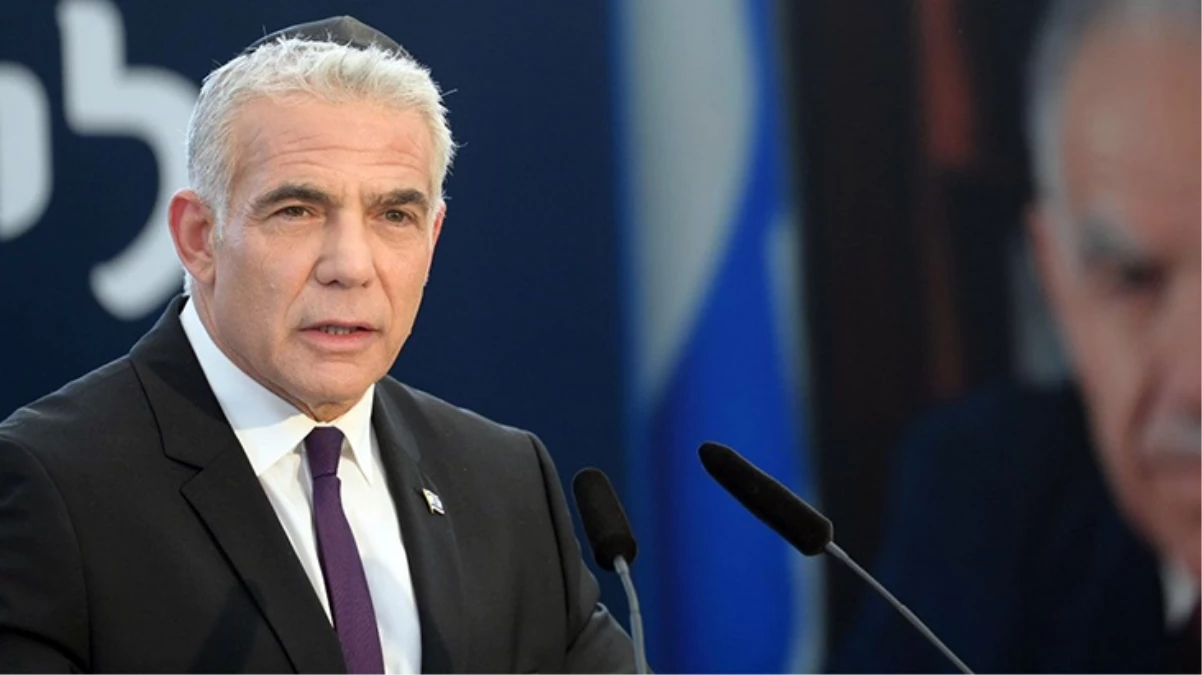 İsrail’de muhalefet lideri Yair Lapid: Netanyahu, mevcut koşullarda başbakan olmaya devam edemez