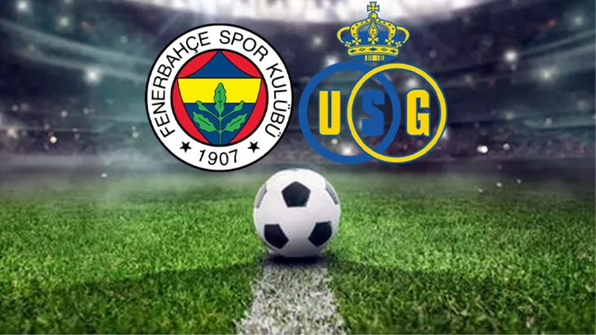 Fenerbahçe-Union Saint-Gilloise maçında İlk 11’ler belli oldu