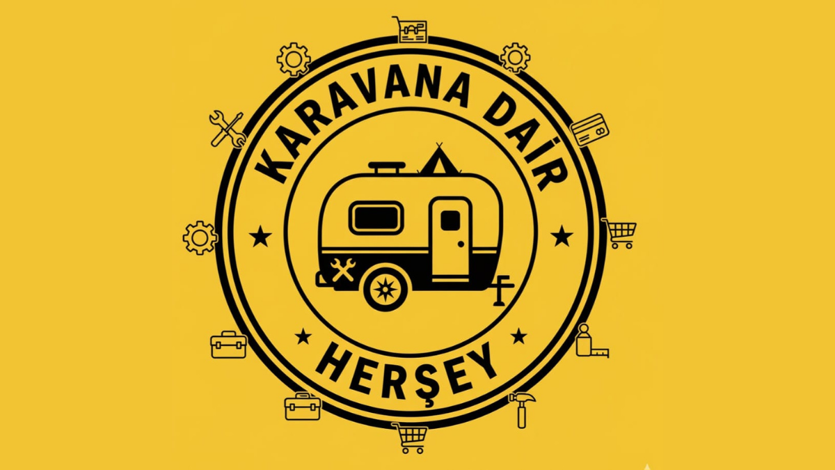 Karavan Dünyasında Güvenin Adı: Karavana Dair Her Şey