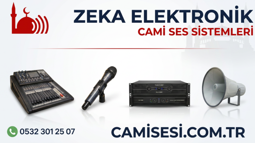 ZEKA ELEKTRONİK Cami Ses Sistemlerinde Yeni Nesil Akustik Çözümler Sunuyor