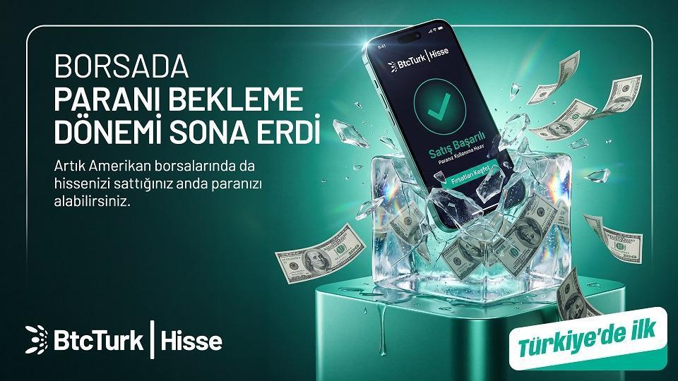 ABD hisselerinde takas bekleme dönemi sona erdi! BtcTurk Hisse yeni özelliğini duyurdu