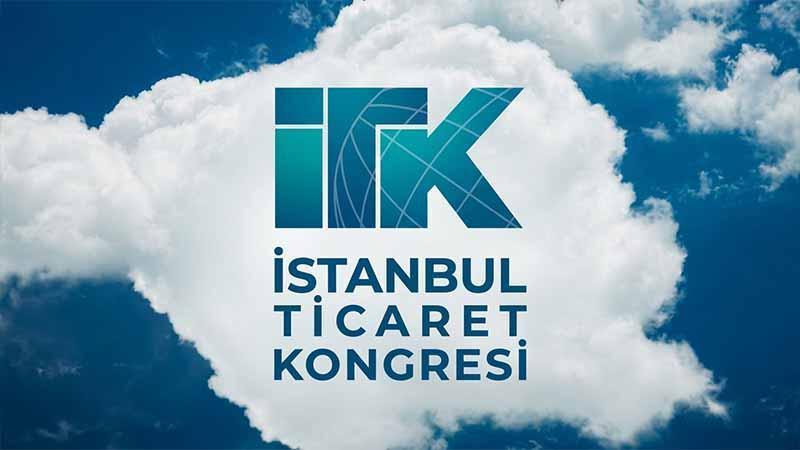 Küresel ticaretin geleceği İstanbul’da masaya yatırılacak